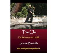 T'ai Chi for Relaxation and Health