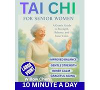 TAI CHI FOR SENIOR WOMEN: A Gentle Guide to Strength, Balance, and Inner Calm
