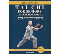 Tai Chi For Seniors Over 60 Made Simple: A Proven 28-Day Method to Prevent Falls, Improve Balance, and Support Healthy Aging