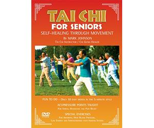 Tai Chi for Seniors Self Healing through Movement by Mark Johnson