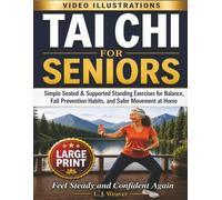 Tai Chi for Seniors: Simple Seated & Standing Exercise for Balance, Fall Prevention, and Safer Movement at Home