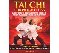 Tai Chi for Weight Loss: Senior-Friendly 15-Minute Daily Routine to Burn Fat, Improve Balance, Boost Energy, and Calm the Mind