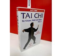 Tai Chi für Körper, Geist und Seele Teil 3 [Alemania] [VHS]