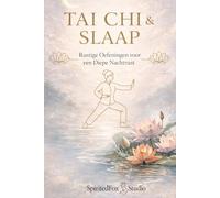 Tai Chi & Slaap: Rustige oefeningen voor een diepe nachtrust (Selfcare by SpiritedFoxStudio)