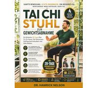 Tai Chi Stuhl Zur Gewichtsabnahme: Ein Einfacher 28-Tage-Plan Für Zu Hause: Fett Verbrennen, Stoffwechsel Ankurbeln Und Aktiv Bleiben