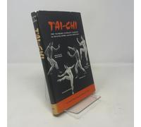 T'ai Chi: The Supreme Ultimate Exercise for Health, Sport and Self-defence