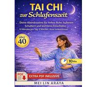 Tai Chi zur Schlafenszeit: Deine Abendroutine für tiefere Ruhe, lockerere Schultern und leichteres Einschlafen. 10 Minuten pro Tag, 4 Wochen, ohne Vorkenntnisse