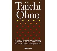 Taiichi Ohno El Sistema De Produccion Toyota (Spanish Edition): Mas alla de la produccion a gran escala