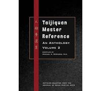 Taijiquan Master Reference, An Anthology Volume 2