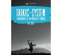 Taikic-System, Fundamentos de un método de combate (NOVELA)