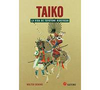 Taiko la vida de Toyotomi Hideyoshi