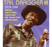 Tail Dragger - Stop Lyin'