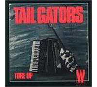 Tail Gators - Tore Up [Casete]