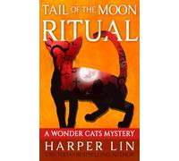 Tail of the Moon Ritual (A Wonder Cats Mystery)