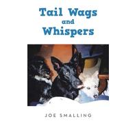 Tail Wags and Whispers