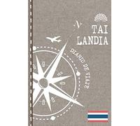 Tailandia Diario de Viaje: Libro de Registro de Viajes - Cuaderno de Recuerdos de Actividades en Vacaciones para Escribir, Dibujar - Cuadrícula de Puntos, Bucket List, Dotted Notebook Journal A5