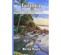 Tailandia Guía de viaje 2025