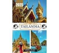 TAILANDIA GUÍA DE VIAJE 2025: "Rurubu Tailandia: Bangkok, Ayutthaya: una guía completa de destinos dignos de visitar, que incluye direcciones, ... silvestre e información de viaje esencial".