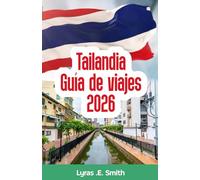 Tailandia Guía de viajes 2026