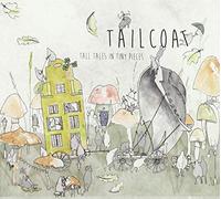 Tailcoat - Tall Tales in Tiny Pieces
