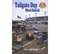 Tailgate Day Word Search: Game day fun inspired by tailgating, food, fan traditions, and friendly rivalries with 55 word search puzzles and over 1,000 hidden words