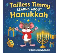 Tailless Timmy Learns About Hanukkah (Tailless Timmy's Adventures)