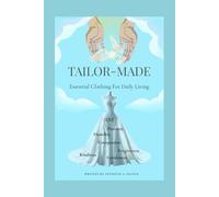 Tailor-Made: Essential Clothing for Daily Living