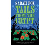 Tails from the Crypt: 3 (A Magical Menagerie Mystery)