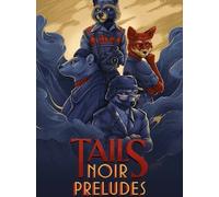 Tails Noir Preludes (PC) - Steam Account - GLOBAL