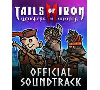 Tails of Iron 2: Whiskers of Winter - Digital Official Soundtrack (DLC) Steam Key (PC) GLOBAL