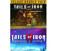 Tails of Iron & Tails of Iron 2 - Deluxe Bundle PC