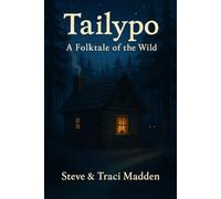 Tailypo: A Folktale of the Wild