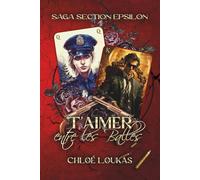 T'aimer entre les balles: Romance entre un mafieux et une espionne (Saga Epsilon)