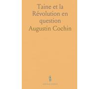 Taine et la Révolution en question: Comment une méthode a transformé l'histoire révolutionnaire et nos lectures du fait social