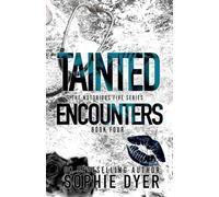Tainted Encounters: A Dark Mafia Romance: Discreet Edition (The Notorious Five #4) (The Notorious Five: Discreet Editions)