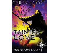 Tainted Love: 2 (End of Days)