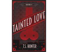 Tainted Love: Soho Noir Series #1