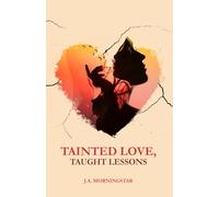 Tainted Love, Taught Lessons