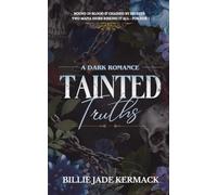 Tainted Truths: A mafia why choose dark romance (The Grimmville Psychos)