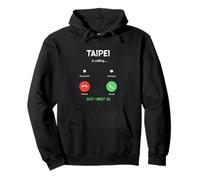 Taipei está Llamando y Debo IR a Taiwán de Viaje Sudadera con Capucha