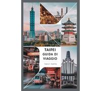 TAIPEI GUIDA DI VIAGGIO