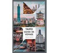 TAIPEI GUIDE DE VOYAGE