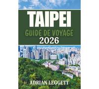 TAIPEI GUIDE DE VOYAGE 2026