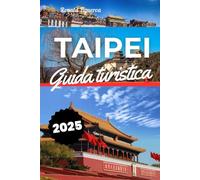 TAIPEI GUIDE TURISTICA 2025