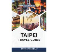 Taipei Travel Guide 2026