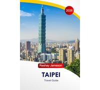 Taipei Travel Guide 2026: Taiwan's Capital Itineraries, Night Markets, Temples, Transport Tips, Food Spots, Hotels, and Essential Travel Planning
