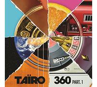 Taïro - 360 Part 1