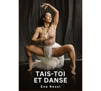 Tais-toi et danse: Nouvelles Érotiques de Sexe Tabou pour Adultes: 904