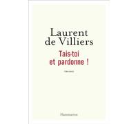 Tais-toi et pardonne !