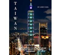 Taiwan: 40 Cool Pictures That Create An Idea For You About Taiwan- Perfect Gift for tourism & travel lovers.....Relaxing & Meditation.